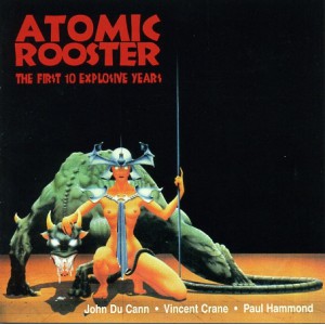 ATOMIC ROOSTER The First 10 Explosive Years (Angel Air Records – SJPCD038) Europe 1999 compilation CD (Prog Rock, Hard Rock)